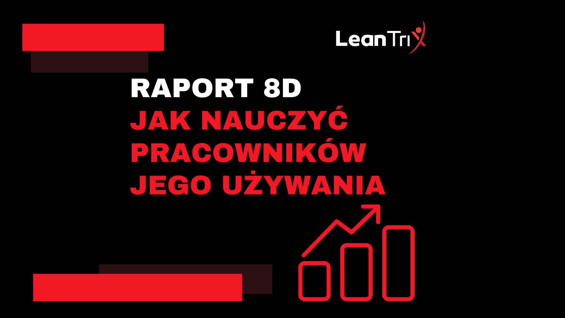 Raport 8D - czym jest i jak nauczyć go stosować
