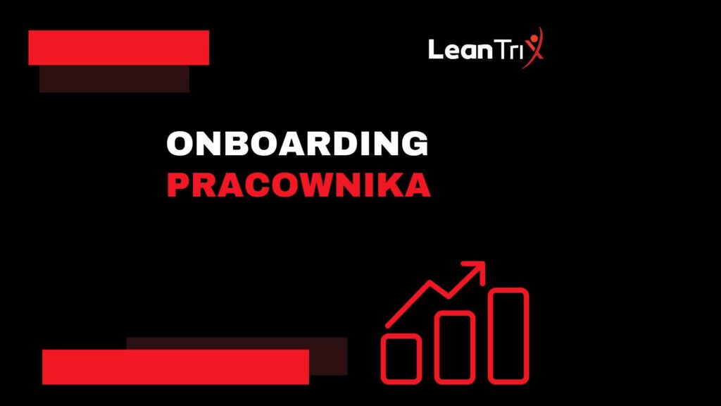 Onboarding - Jak zwiększyć efektywność pracy debiutanta?