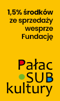 Wspieramy Fundację Pałac Subkultury