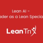 Lean AI - Leader as a Lean Specialist