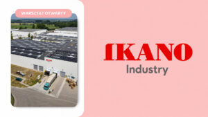 Efektywne szkolenia stanowiskowe TWI i DOJO w Ikano Industry
