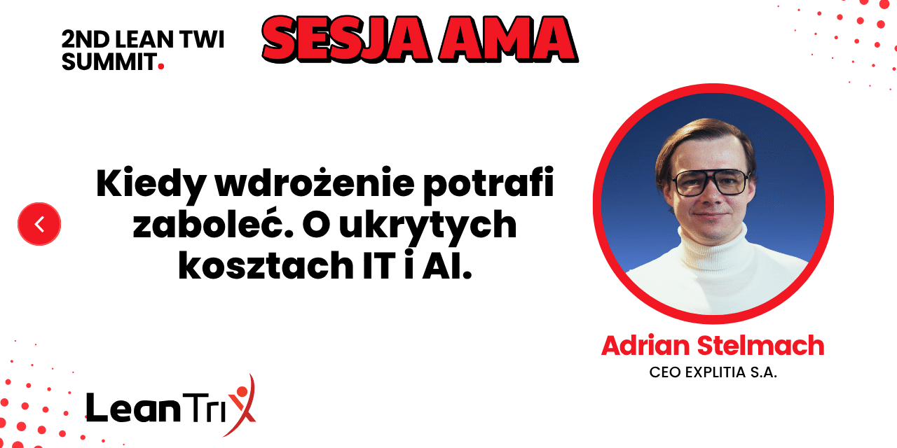 Sesja AMA: Kiedy wdrożenie potrafi zaboleć. O ukrytych kosztach IT i AI. Sesja AMA: Kiedy wdrożenie potrafi zaboleć. O ukrytych kosztach IT i AI.