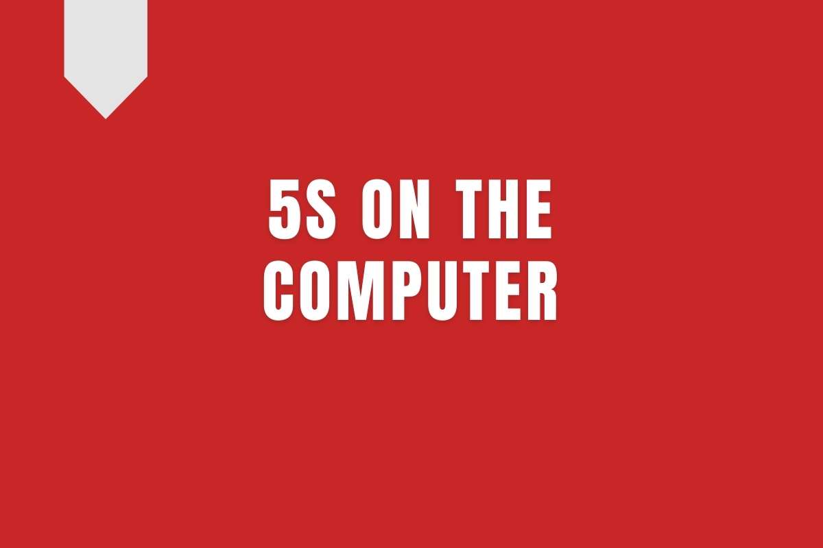 5S on the Computer