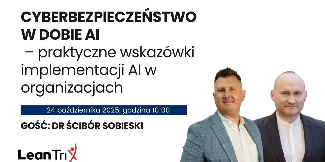 Cyberbezpieczeństwo w dobie AI - praktyczne wskazówki implementacji AI