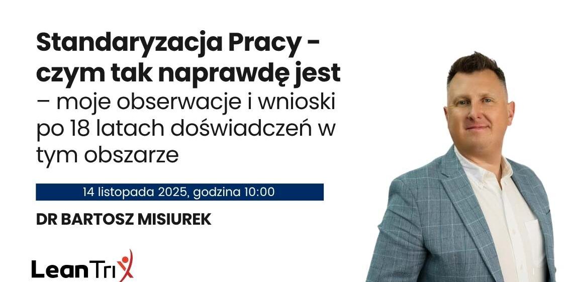 Standaryzacja Pracy - czym tak naprawdę jest to podejście