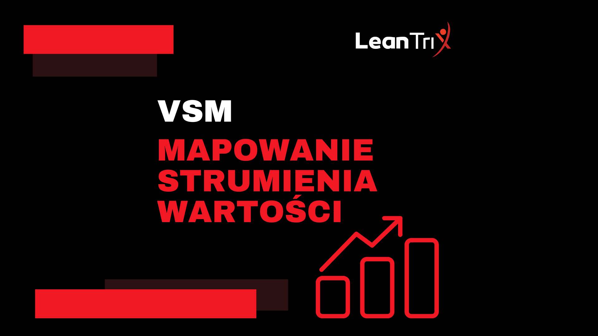VSM - Value Stream Mapping czyli mapowanie produkcji w Lean