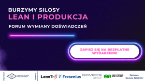 Burzymy silosy: Lean i Produkcja II