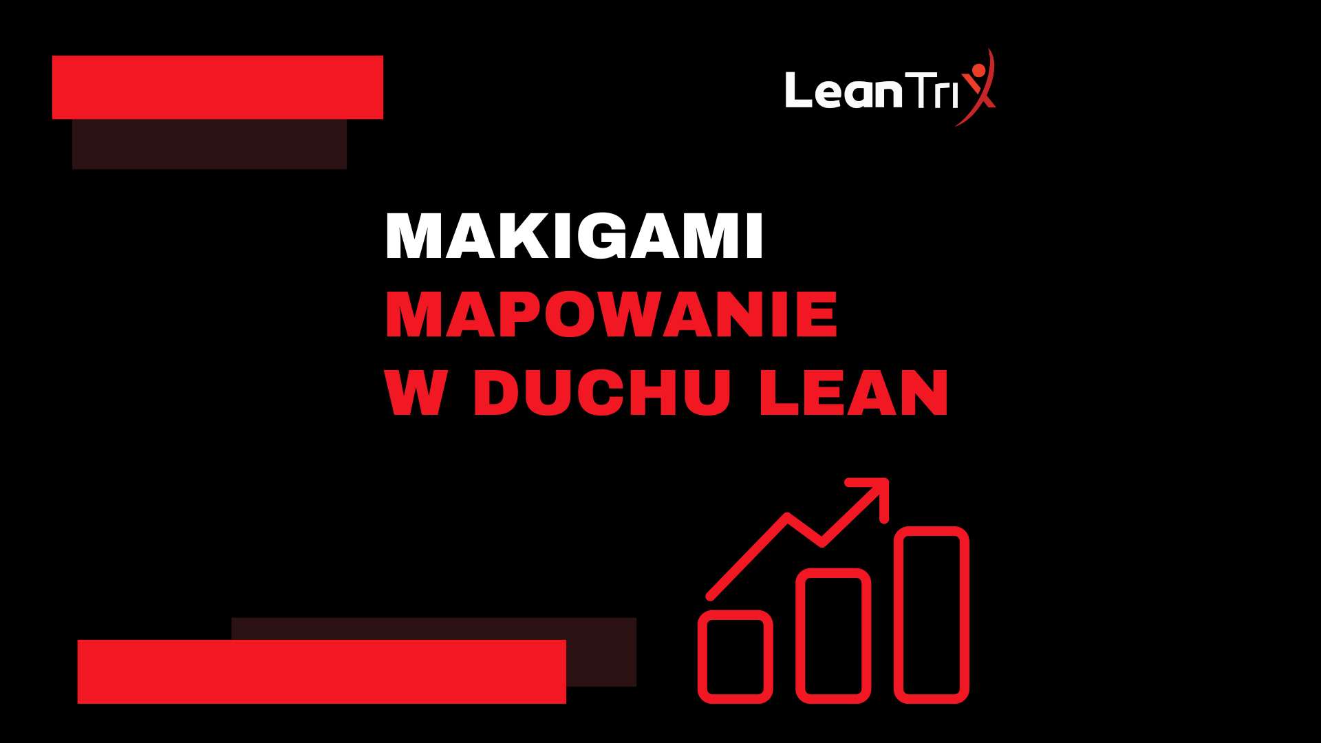 Makigami – narzędzie Lean Management, które przywraca przejrzystość, przepływ i logikę