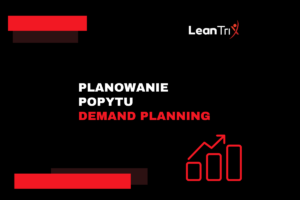 Planowanie popytu (Demand Planning) w S&OP