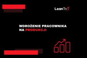 Wdrożenie pracownika na produkcji