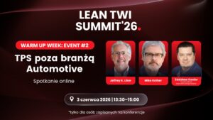 Liker, Rother i Toyota – TPS poza branżą automotive