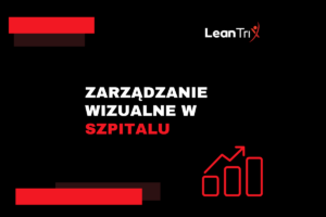 zarządzanie wizualne w szpitalu