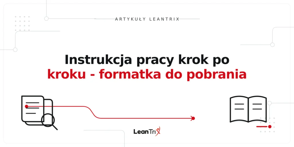 Instrukcja pracy krok po kroku - formatka do pobrania