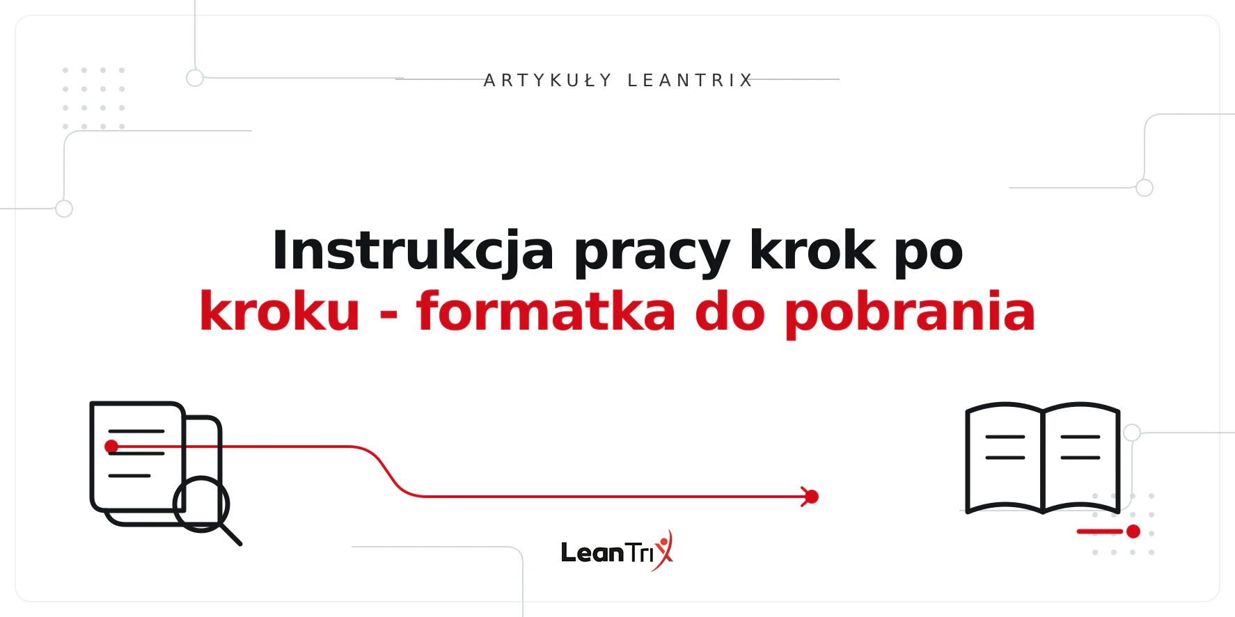 Instrukcja pracy krok po kroku - formatka do pobrania