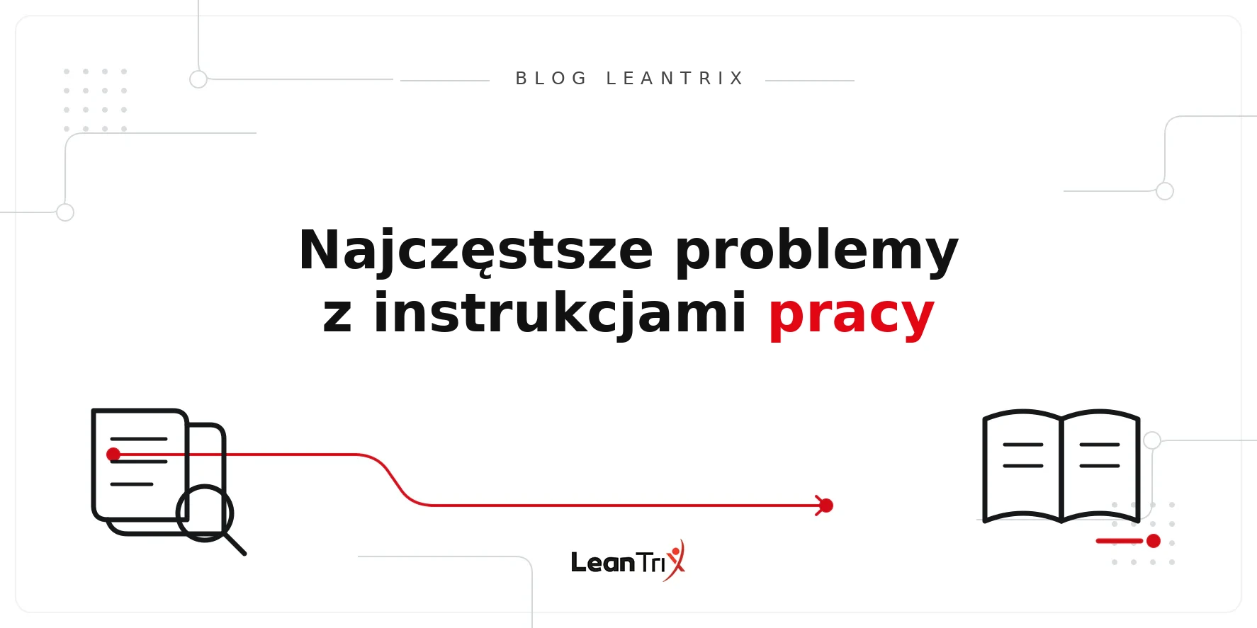 problemy z instrukcjami pracy – Blog LeanTrix