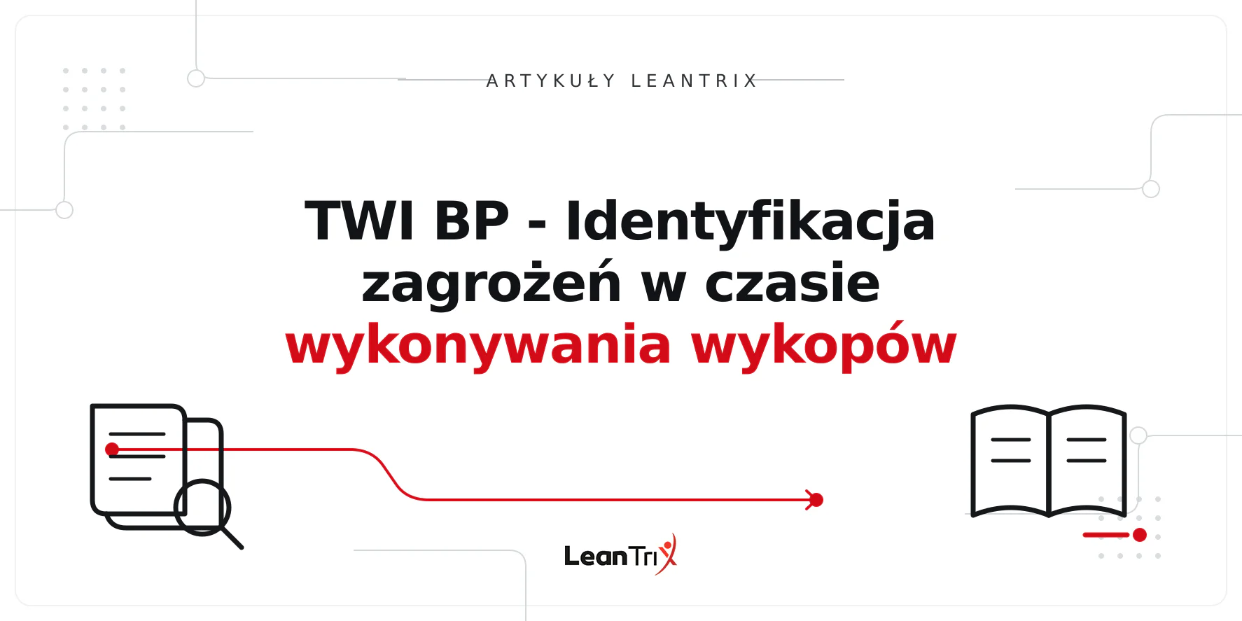 TWI BP - Identyfikacja zagrożeń w czasie wykonywania wykopów