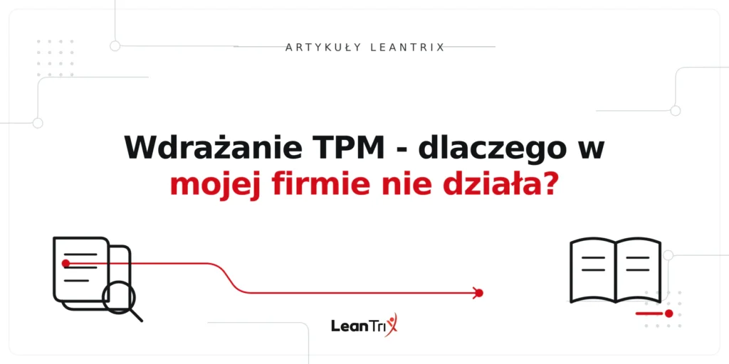 Wdrażanie TPM - dlaczego w mojej firmie nie działa?