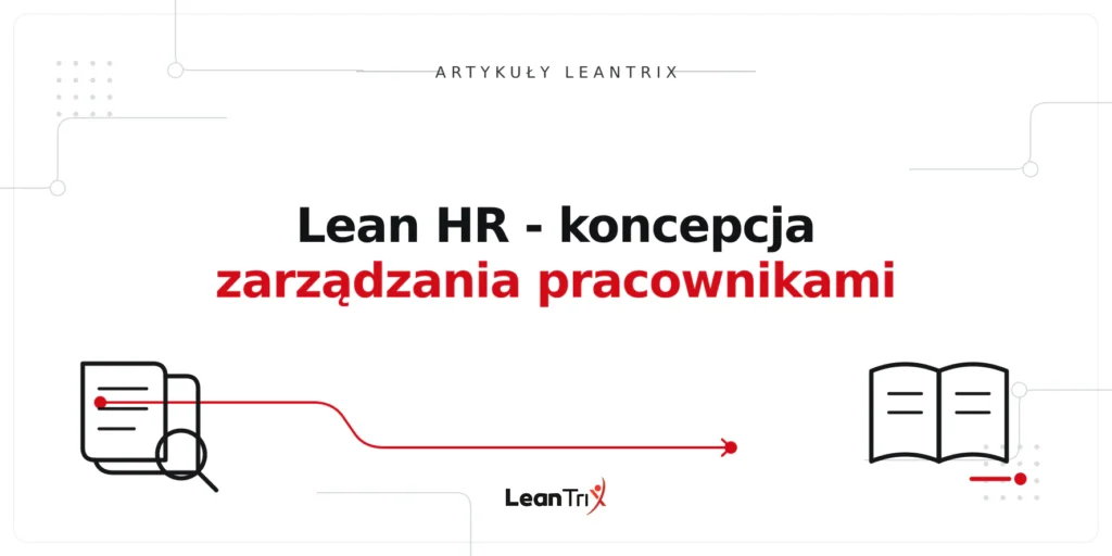 Lean HR - koncepcja zarządzania pracownikami