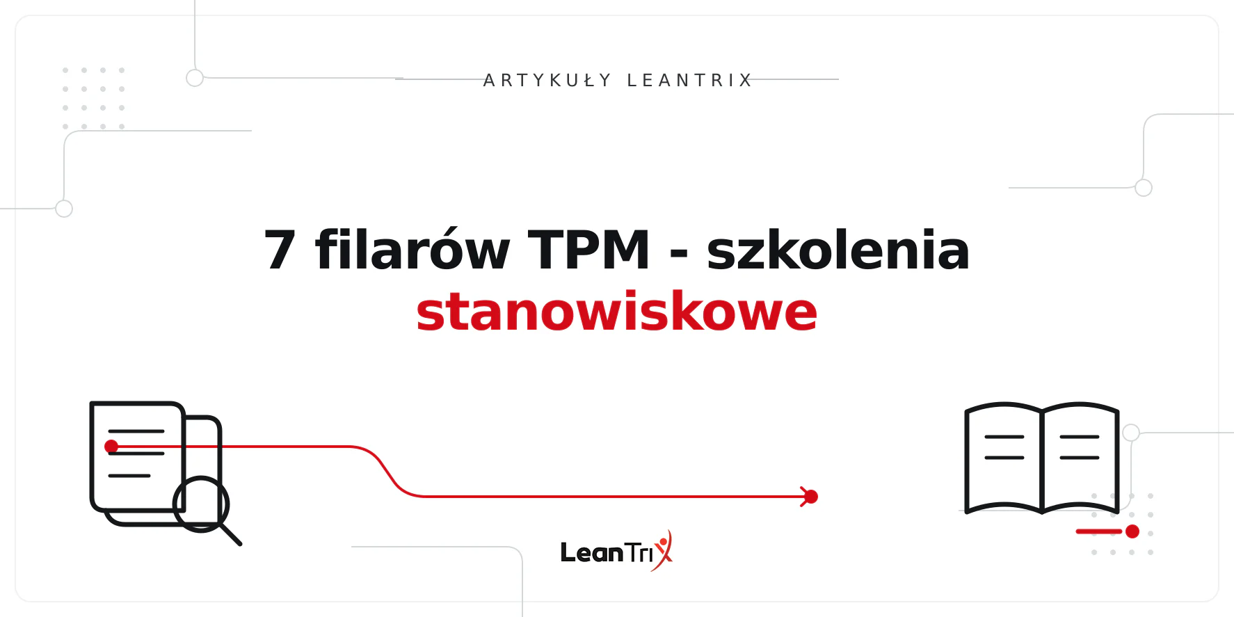 7 filarów TPM - szkolenia stanowiskowe