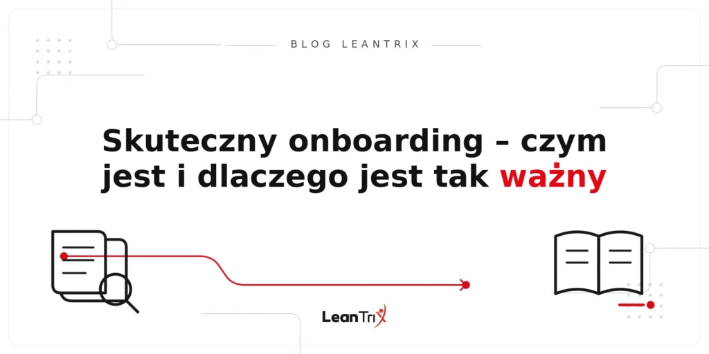 skuteczny onboarding pracownika – Blog LeanTrix