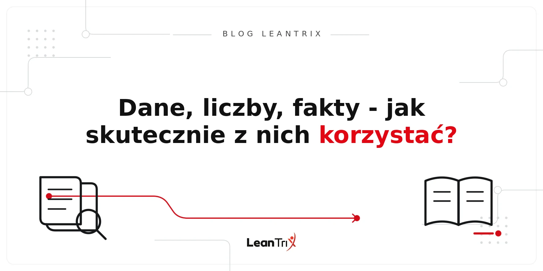 wykorzystanie danych liczb i faktów – Blog LeanTrix