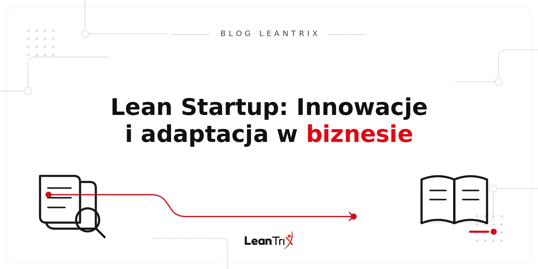 Lean Startup w biznesie – Blog LeanTrix
