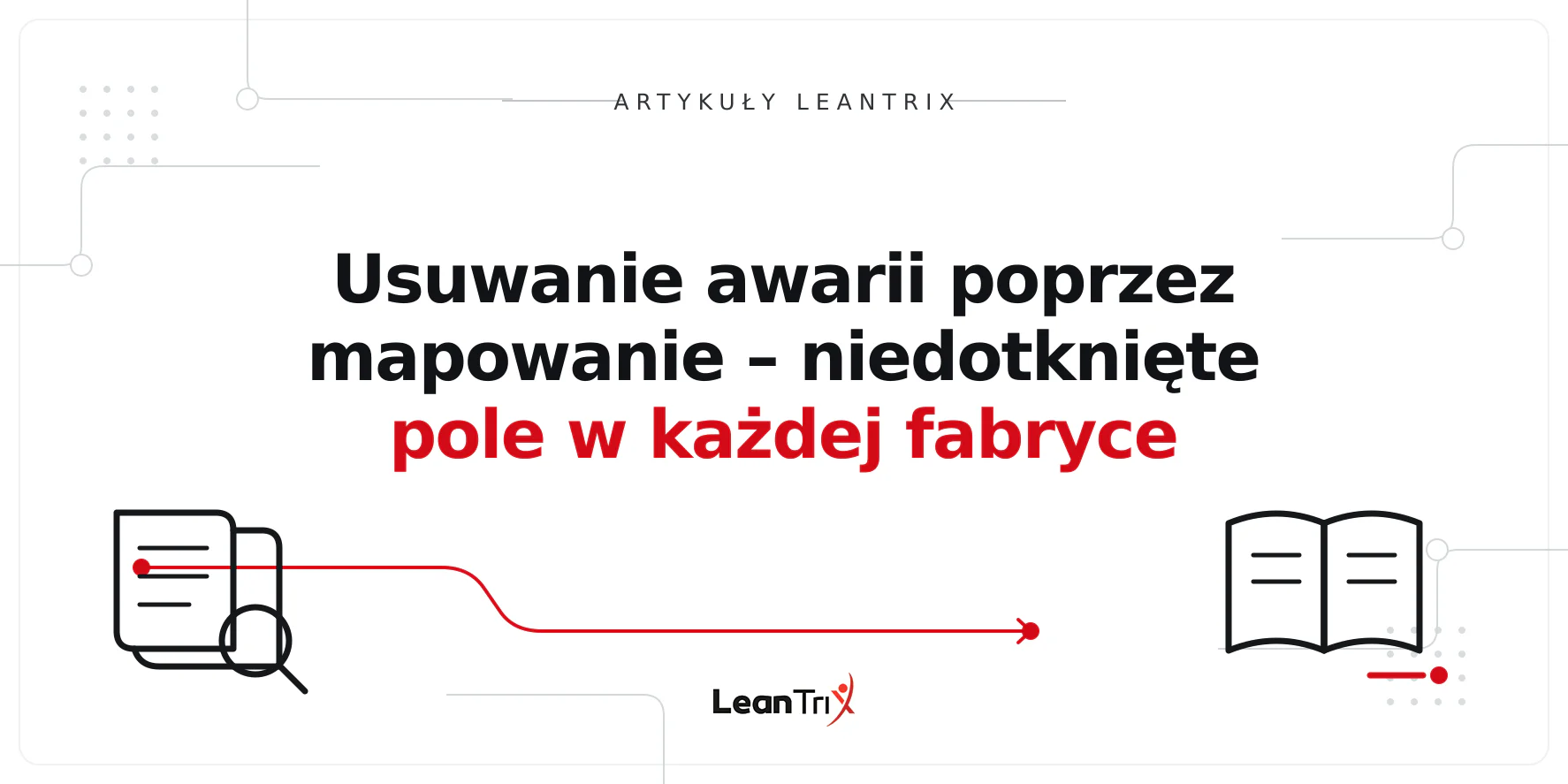 Usuwanie awarii poprzez mapowanie – niedotknięte pole w każdej fabryce