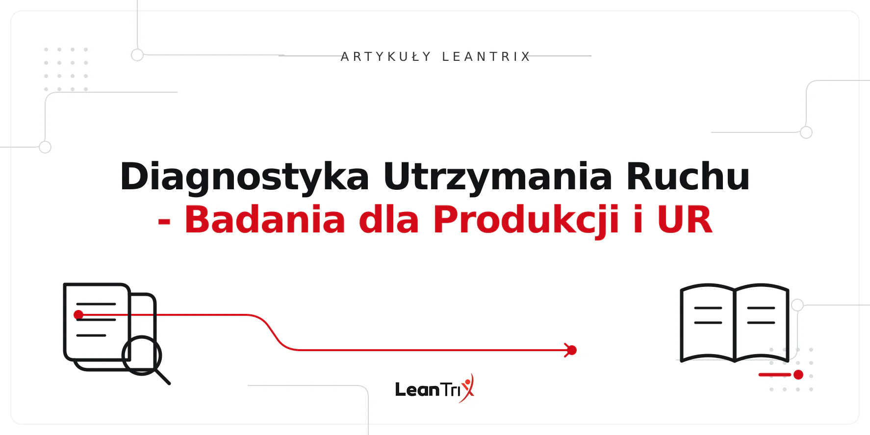 Diagnostyka Utrzymania Ruchu - Badania dla Produkcji i UR