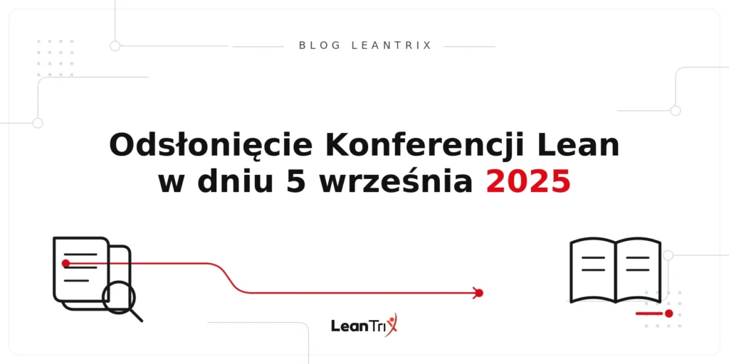 odsłonięcie konferencji Lean 2025 – Blog LeanTrix