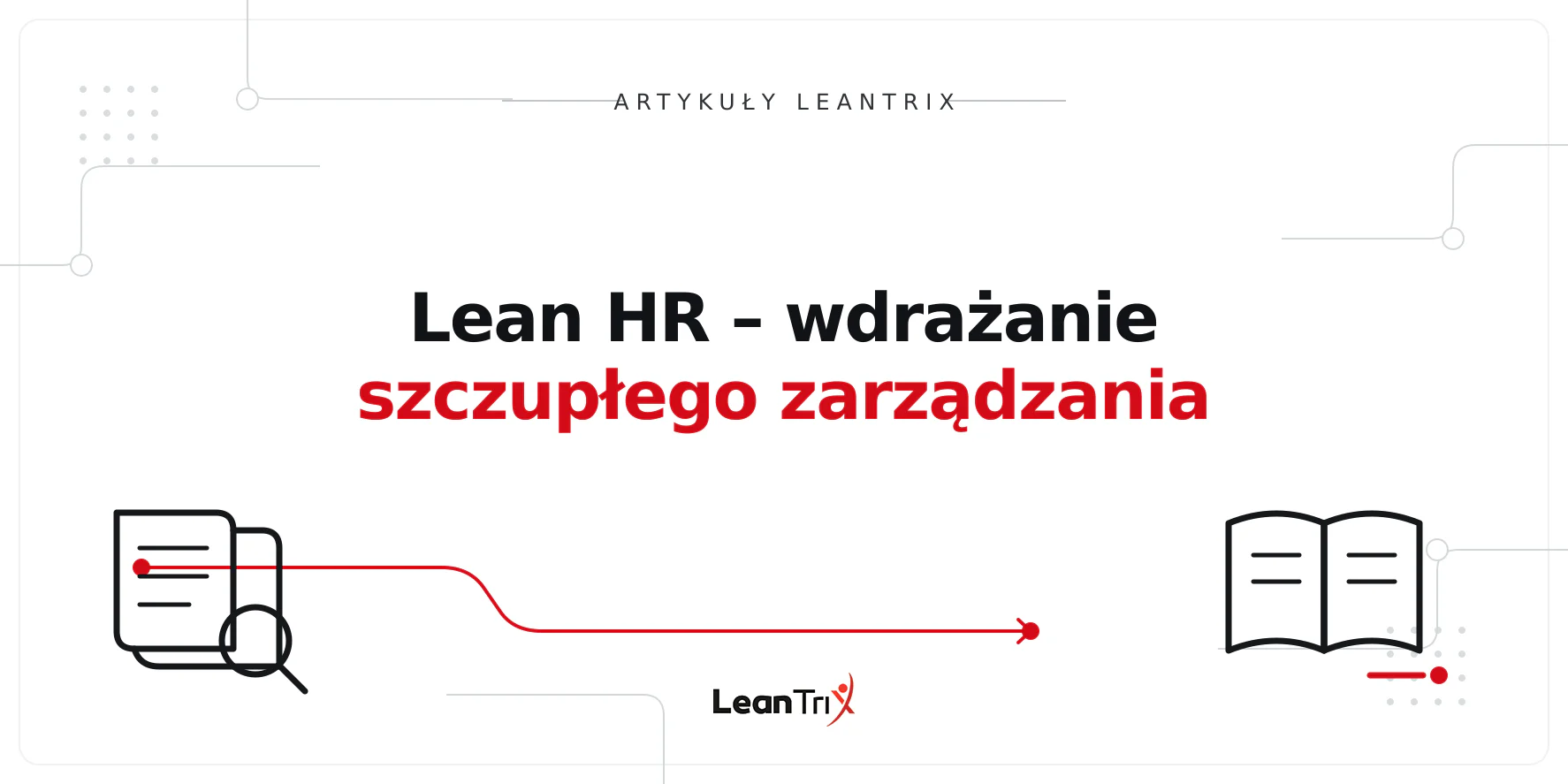 Lean HR – wdrażanie szczupłego zarządzania