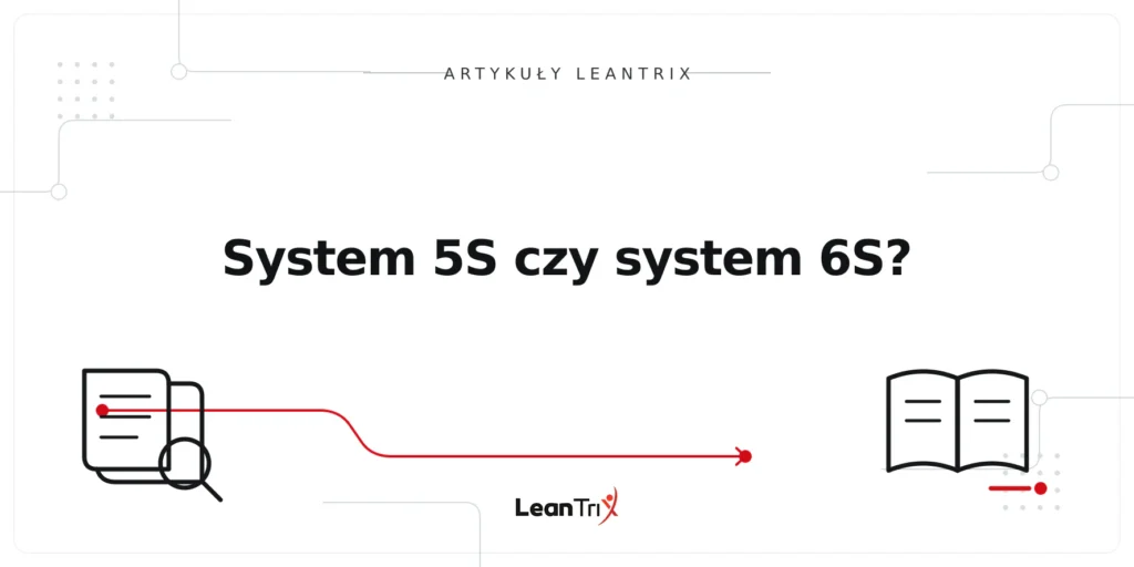 System 5S czy system 6S?