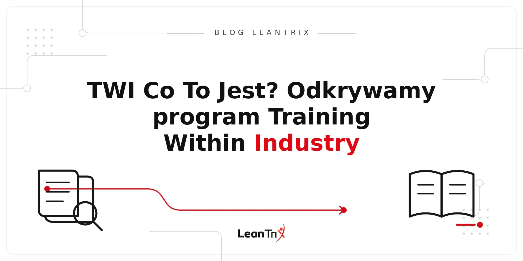 historia programu Training Within Industry – Blog LeanTrix