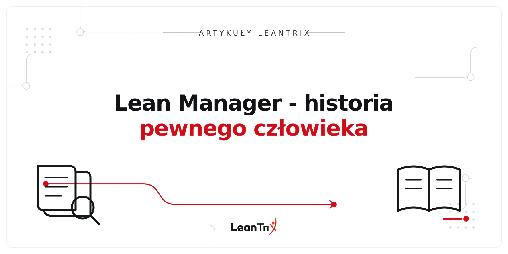 Lean Manager - historia pewnego człowieka