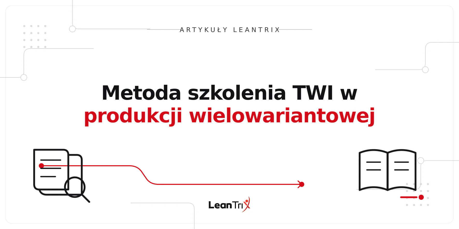 Metoda szkolenia TWI w produkcji wielowariantowej