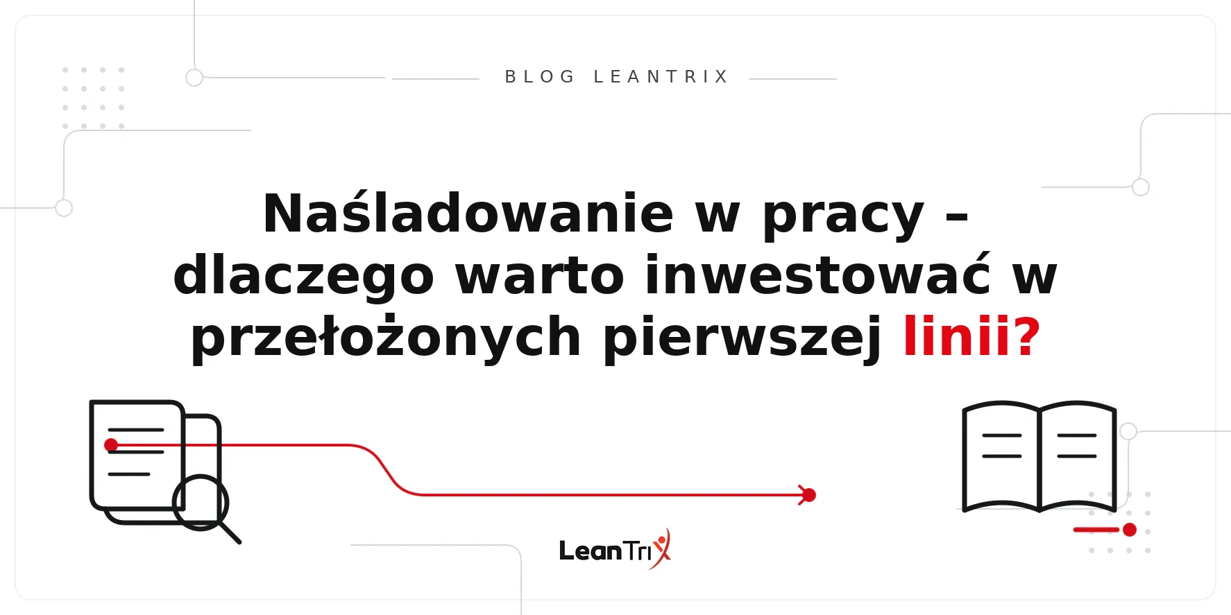 naśladowanie w pracy przełożonych – Blog LeanTrix