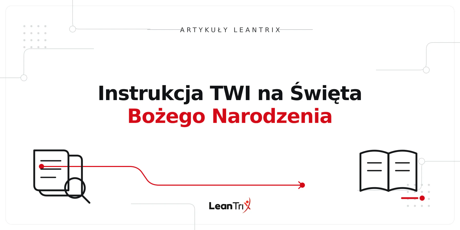 Instrukcja TWI na Święta Bożego Narodzenia