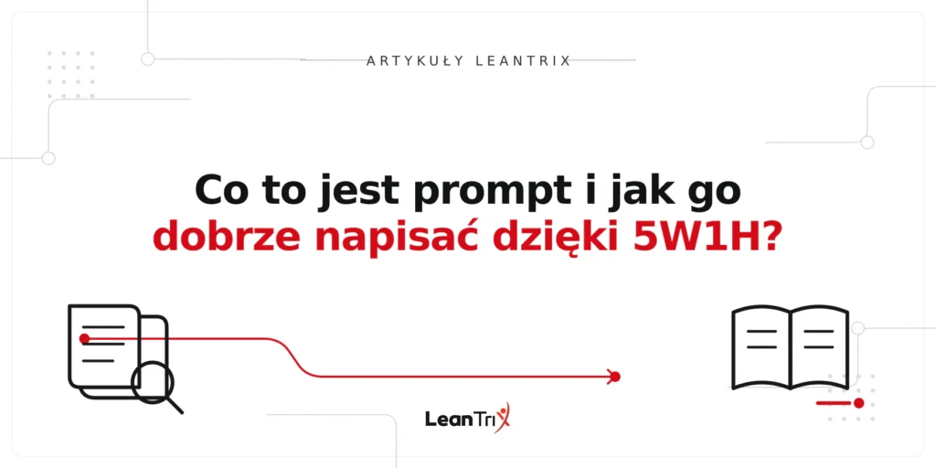 Co to jest prompt i jak go dobrze napisać dzięki 5W1H?