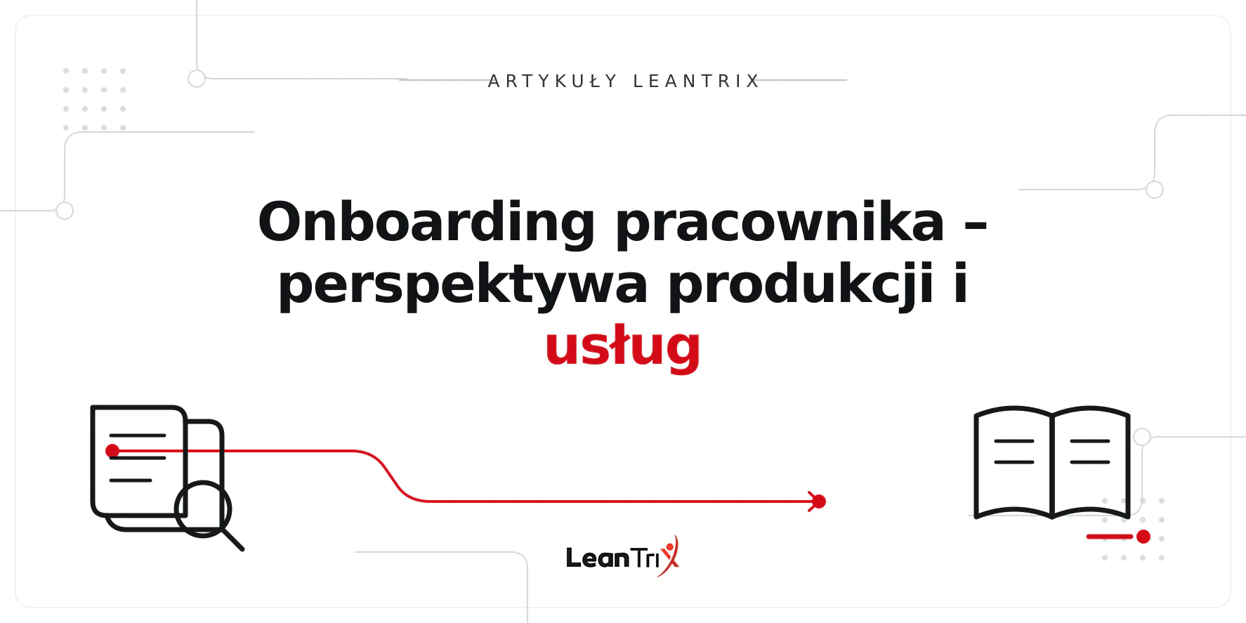 Onboarding pracownika – perspektywa produkcji i usług