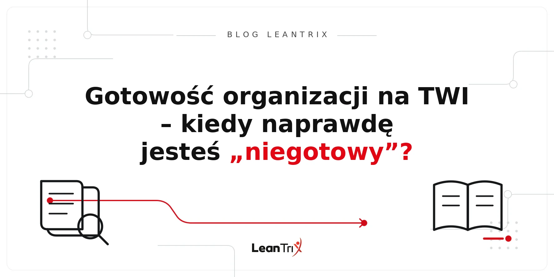 gotowość organizacji na TWI – Blog LeanTrix