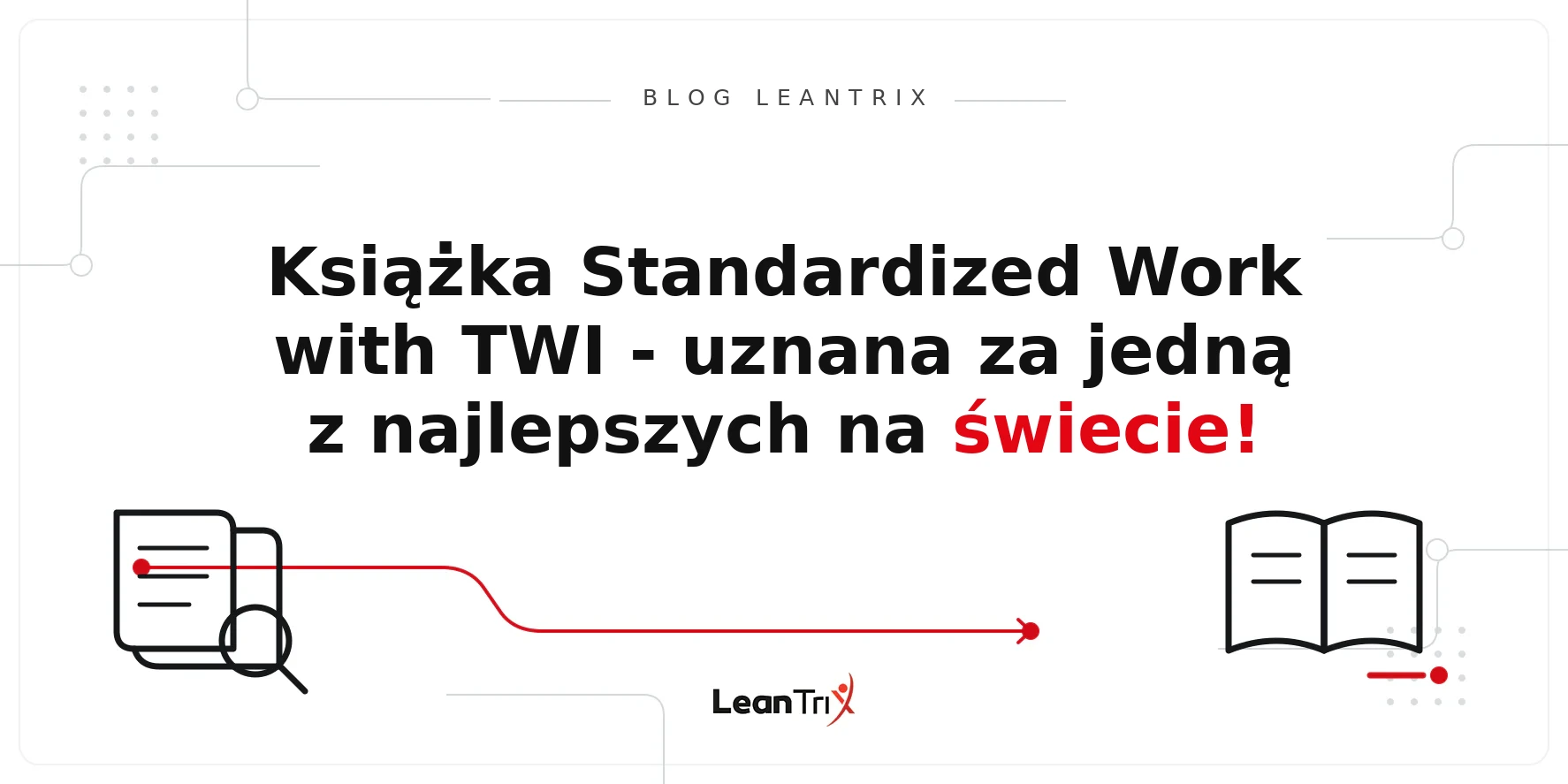 wyróżnienie książki Standardized Work with TWI – Blog LeanTrix