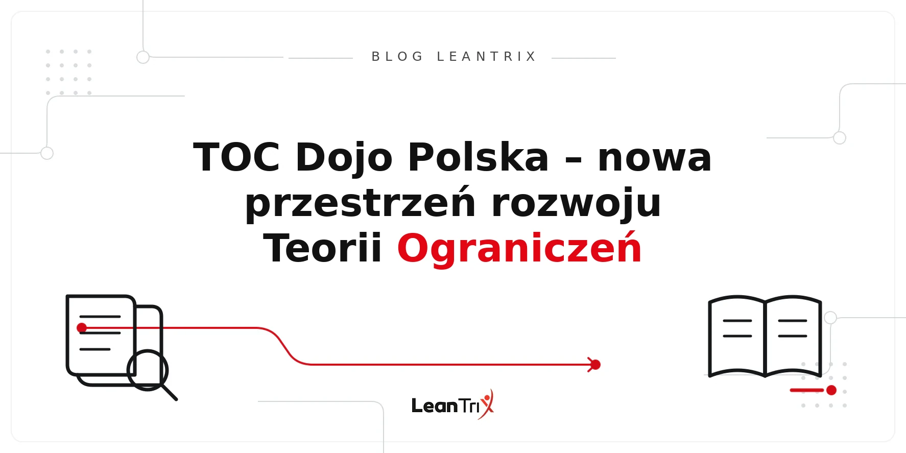 TOC Dojo Polska – Blog LeanTrix