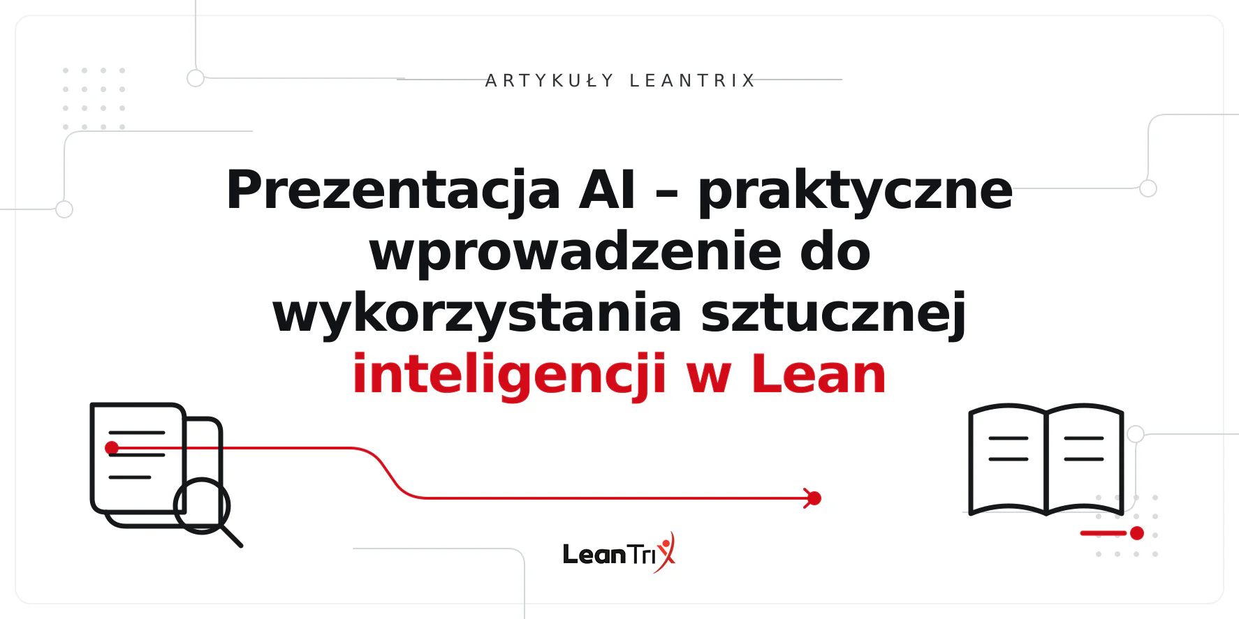 Prezentacja AI – praktyczne wprowadzenie do wykorzystania sztucznej inteligencji w Lean