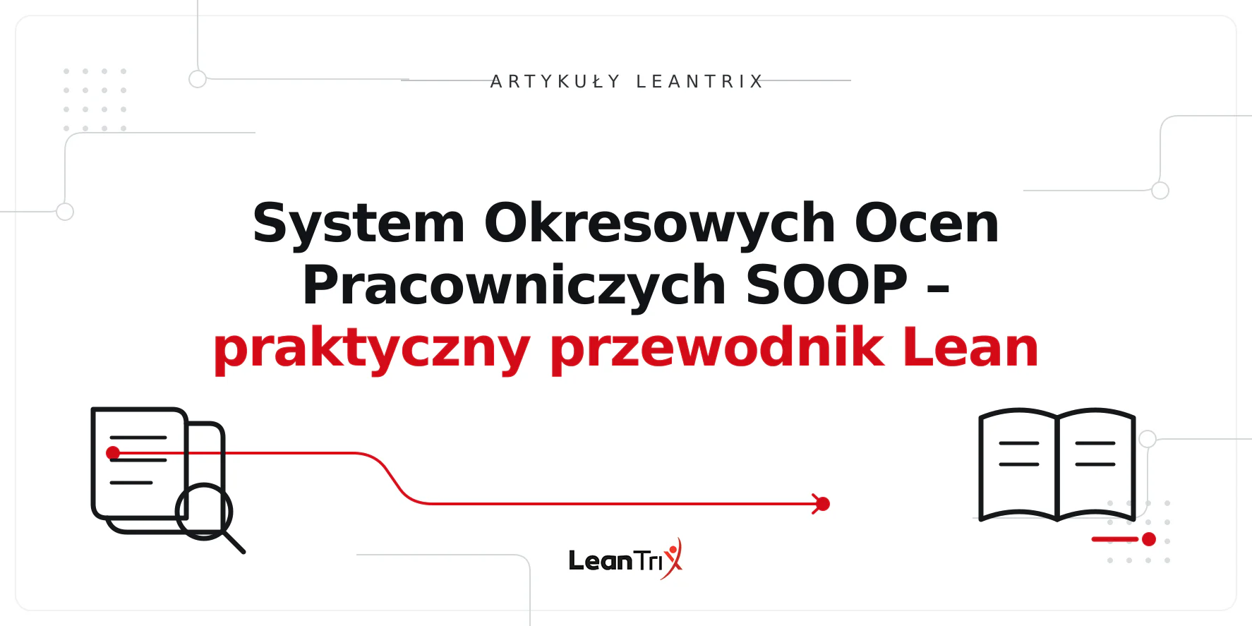 System Okresowych Ocen Pracowniczych SOOP – praktyczny przewodnik Lean