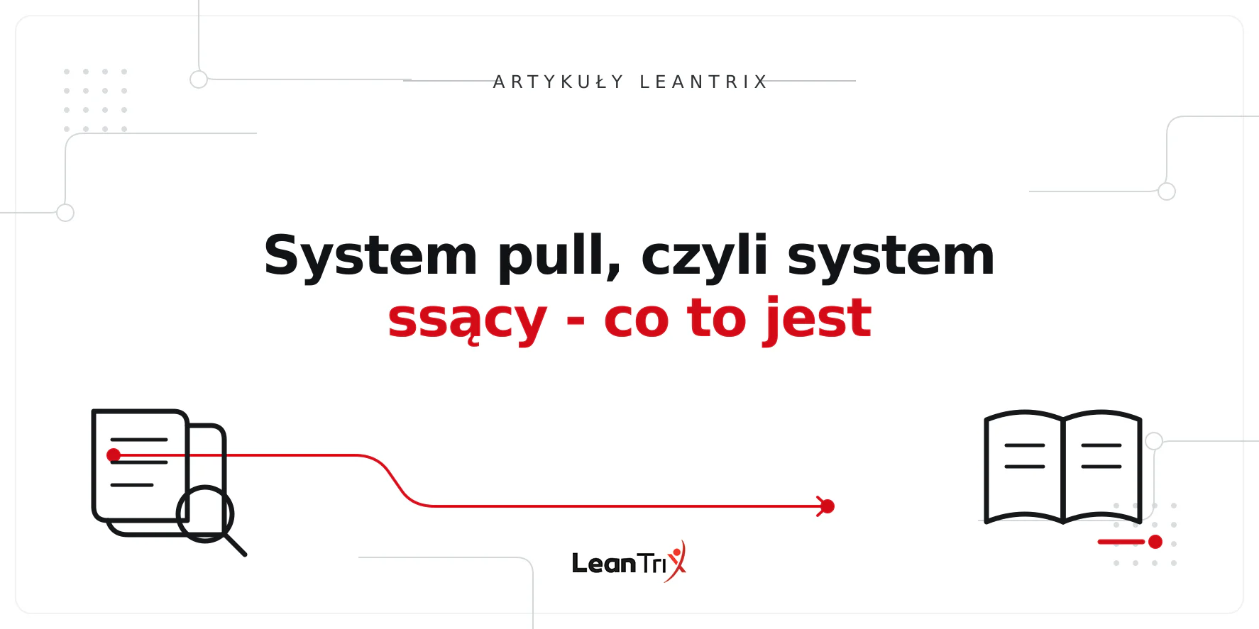 System pull, czyli system ssący - co to jest