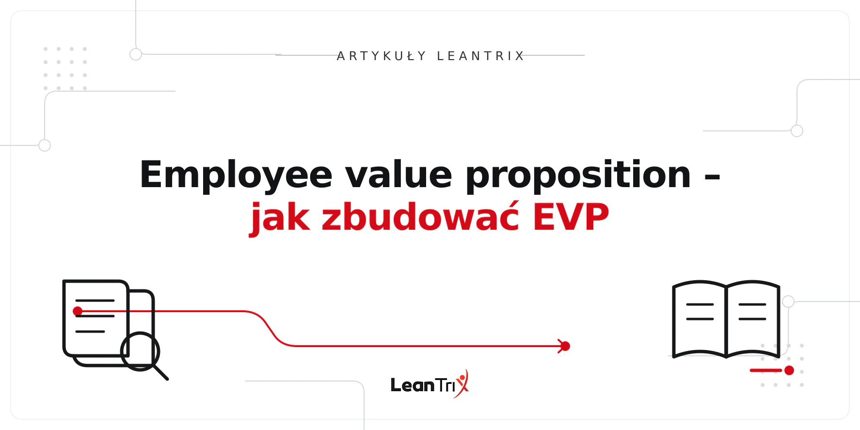 Employee value proposition – jak zbudować EVP