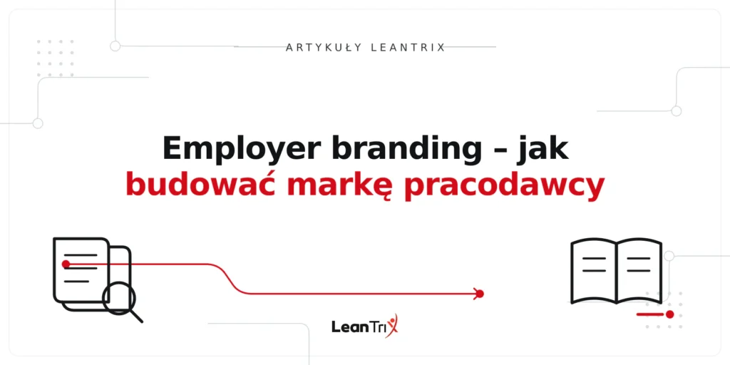 Employer branding – jak budować markę pracodawcy
