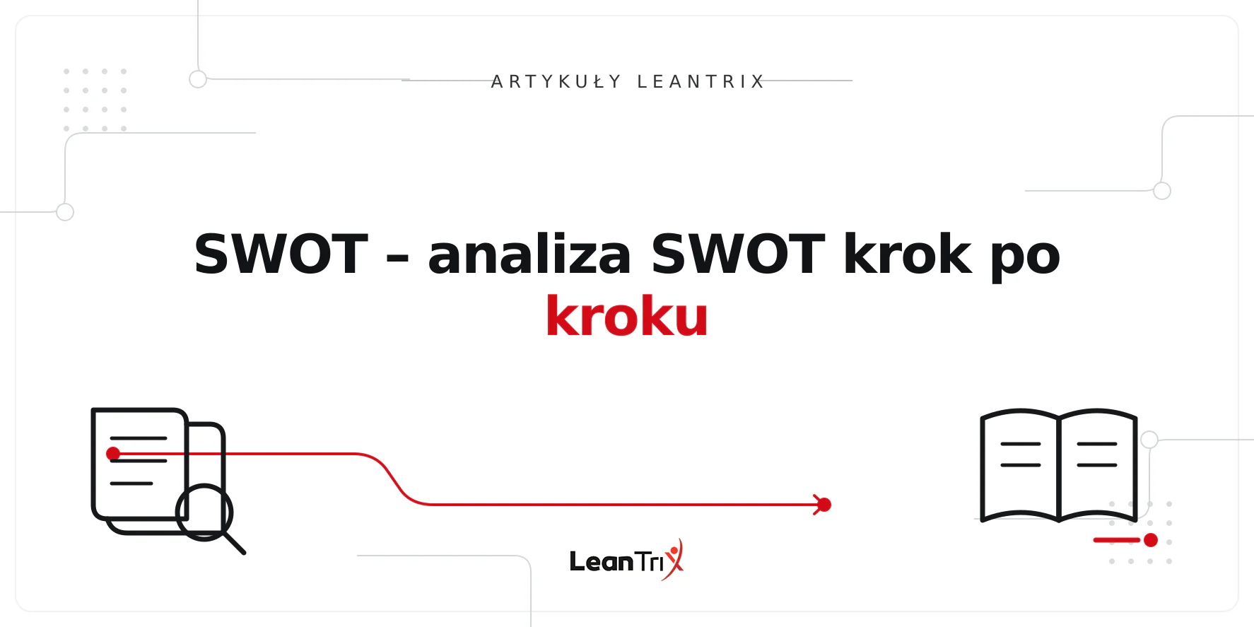SWOT – analiza SWOT krok po kroku