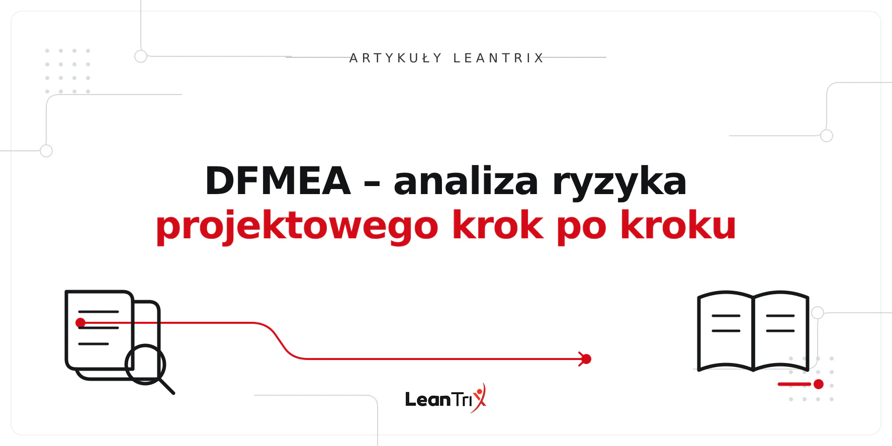 DFMEA – analiza ryzyka projektowego krok po kroku