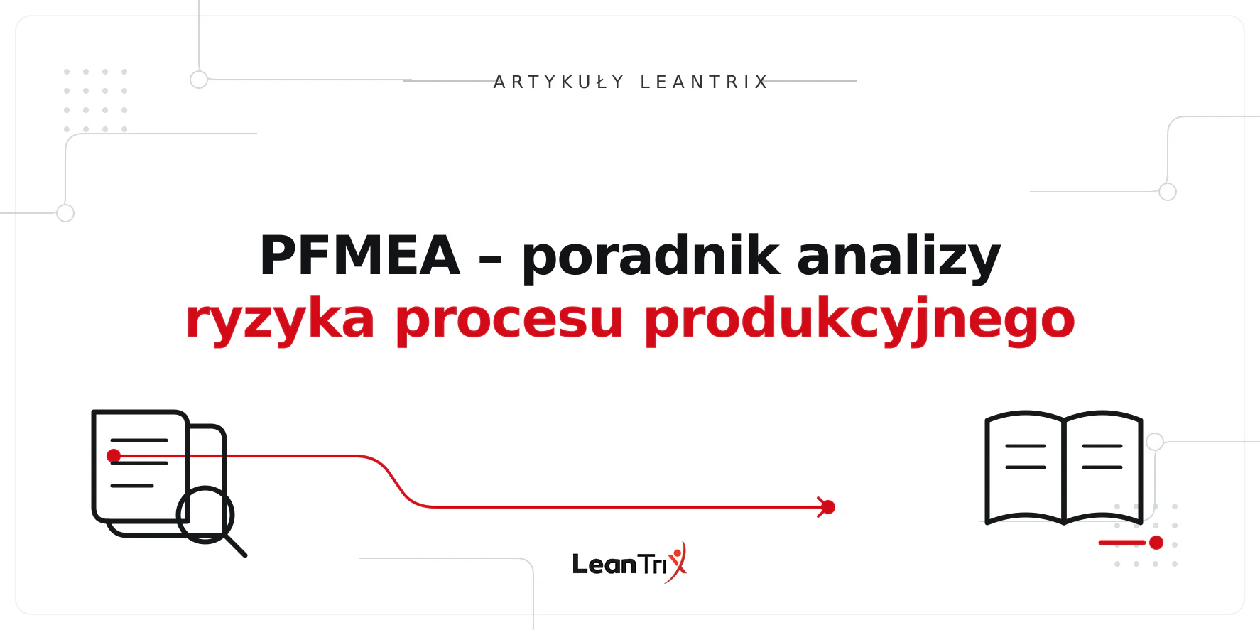 PFMEA – poradnik analizy ryzyka procesu produkcyjnego
