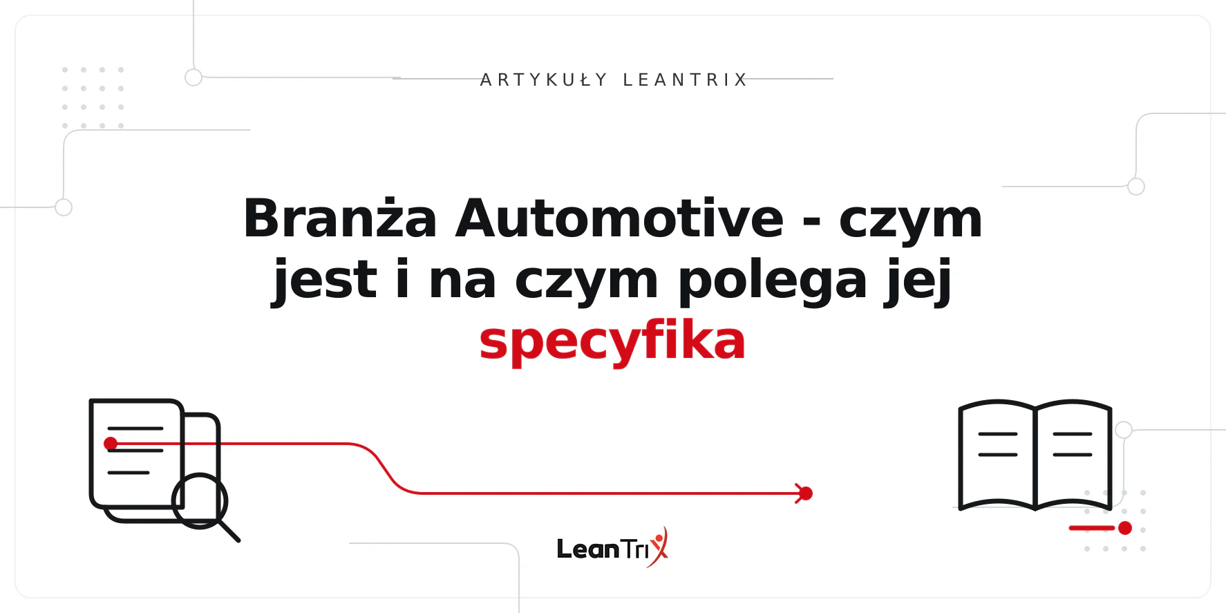 Branża Automotive - czym jest i na czym polega jej specyfika